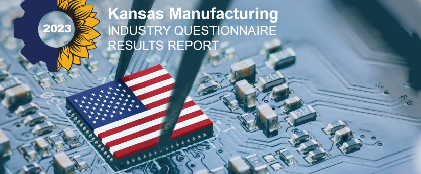 2023 Kansas Manufacturing Industry Questionnaire Results Report