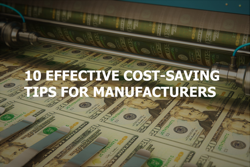 Cost Savings Tips for Manufacturers